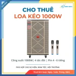Cho thuê Loa kéo 1000W Công suất lớn 4 tấc đôi | Pin 4 - 6 tiếng | Kèm Micro, Dây sạc, Remote