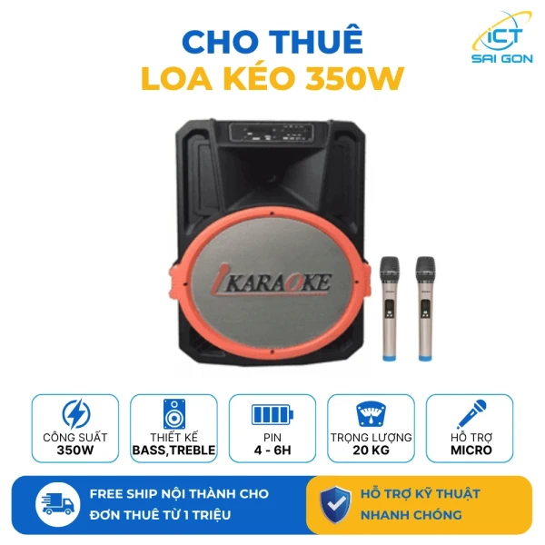 Cho thuê Loa kéo 350W | Pin 4 - 6 tiếng | Kèm Micro và Dây sạc