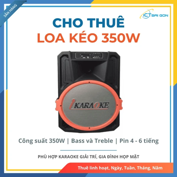Cho thuê Loa kéo 350W | Pin 4 - 6 tiếng | Kèm Micro và Dây sạc