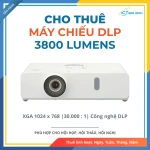 Cho thuê Máy chiếu 3800 Lumen | Độ phân giải XGA 30000:1 | Công nghệ chiếu DLP