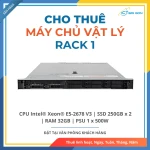 Cho thuê Máy chủ vật lý Rack 1 Intel® Xeon® E5-2678 V3 / SSD 2x250GB / RAM 32GB