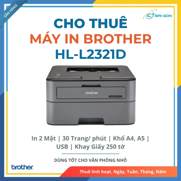 Cho Thuê Máy In trắng đen Brother HL-L2321D In 2 Mặt Tự Động,  Tốc độ in 30 trang/ phút