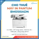 Cho thuê Máy in đa năng Pantum BM5100ADN | Tốc độ in 40 trang/phút | Kết nối USB/LAN