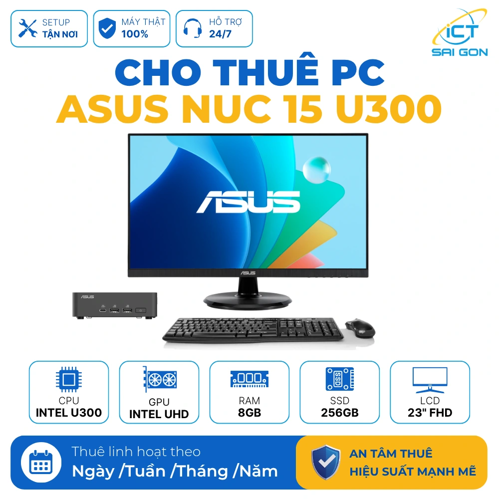 Cho thuê PC Văn Phòng Asus Nuc 15 Pro | Intel U300/ 8GB/ 256GB/ LCD 23" FHD