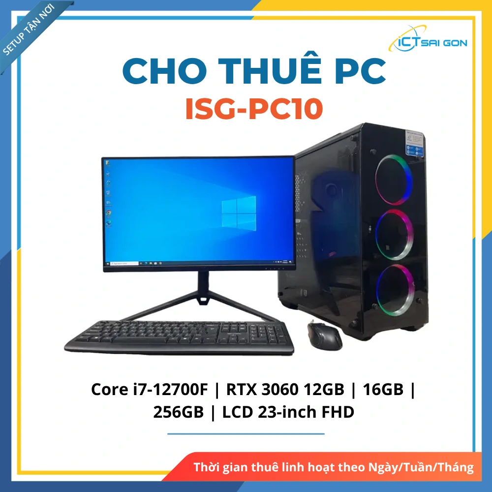 Cho thuê PC Gaming ISG-PC10 (Gaming nặng) | Core i7-12700F/ RTX 3060 12GB/ 16GB/ 256GB/ LCD 23" FHD
