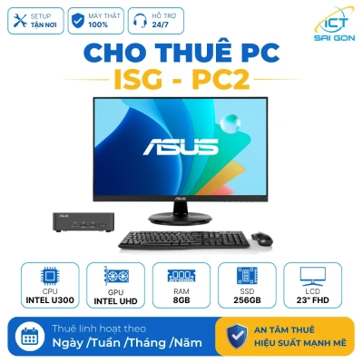 Cho thuê PC Văn Phòng ISG-PC2 (Nhỏ gọn) | Intel U300/ 8GB/ 256GB/ LCD 23" FHD