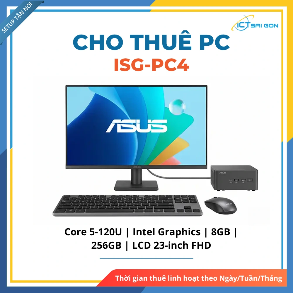 Cho thuê PC Văn Phòng ISG-PC4 (Dự án) | Core 5 120U/ 8GB/ 256GB/ LCD 23" FHD