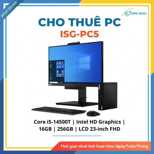 Cho thuê PC Văn Phòng ISG-PC5 (Dự án) | Core i5-14500T/ 16GB/ 256GB/ LCD 23" FHD