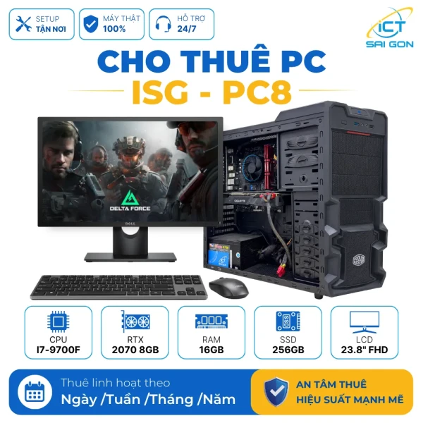 Cho thuê PC Gaming ISG-PC8 (Gaming tầm trung) | Core i7-9700F/ RTX 2070 8GB/ 16GB/ 256GB/ LCD 23.8" FHD