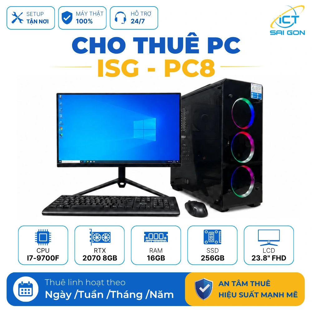 Cho thuê PC Gaming ISG-PC8 (Gaming tầm trung) | Core i7-9700F/ RTX 2070 8GB/ 16GB/ 256GB/ LCD 23.8" FHD