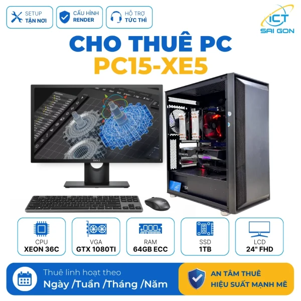 Cho thuê PC Render Xeon 36 nhân | GTX 1080Ti 11GB/ RAM 64GB ECC/ SSD 1TB (PC15-XE5)
