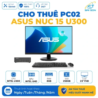 Cho thuê PC Văn Phòng Asus Nuc 15 Pro PC02 | Intel U300/ 8GB/ 256GB/ LCD 23" FHD
