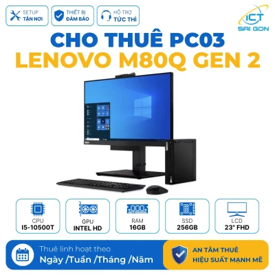 Cho thuê PC Văn Phòng Lenovo M80q Gen 2 PC03 | Intel Core i5-10500T/ 16GB/ 256GB/ LCD 23" FHD