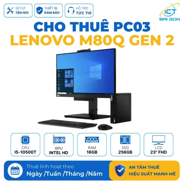 Cho thuê PC Văn Phòng Lenovo M80q Gen 2 PC03 | Intel Core i5-10500T/ 16GB/ 256GB/ LCD 23" FHD