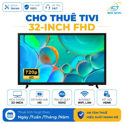 Cho thuê tivi 32 inch HD. Kết nối LAN, WiFi, cổng HDMI