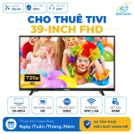 Cho thuê tivi 39 inch HD. Kết nối LAN, WiFi, cổng HDMI