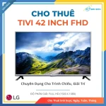 Cho Thuê Tivi 42 Inch FHD LG 42LF550T-TA Cho Trình Chiếu, Giải Trí