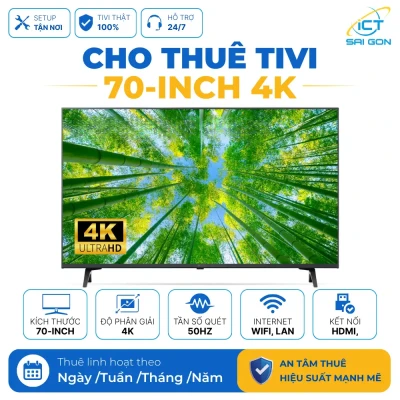 Cho thuê tivi 70 inch 4K. Kết nối LAN, WiFi, cổng HDMI, USB