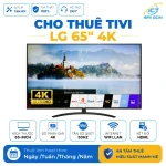 Cho Thuê Tivi 65 Inch 4K LG 65UN7400PTA Cho Sự Kiện, Hội Nghị, Trình Chiếu