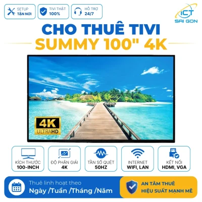 Cho Thuê Tivi 100 Inch 4K Summy Pro 100 Cho Sự Kiện, Hội Nghị, Trình Chiếu