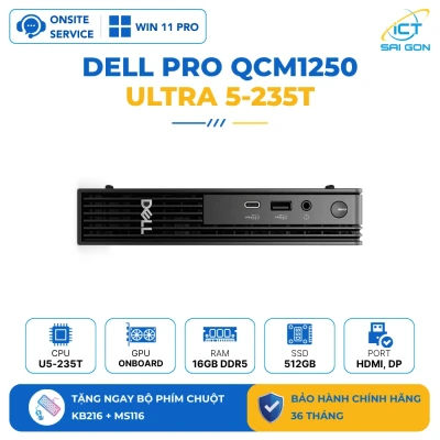 Mini PC Dell Pro QCM1250 Micro i5 14600T | 16GB DDR5 | 256GB SSD | VESA mount | Xuất hình: HDMI/DisplayPort
