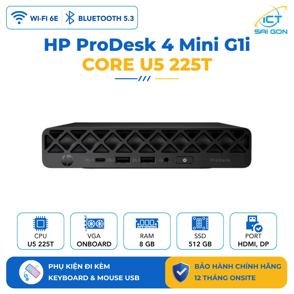 Máy bộ HP ProDesk 4 Mini G1i/ Intel Core U5 225T/ 8GB DDR5 5600/ SSD 512GB/ USB Mouse & Keyboard/ 1Y Onsite