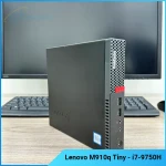 Mini PC ThinkCentre Lenovo M910q Tiny Core i7-8750H, Ram 16GB, SSD 256GB NVME, Wifi / Win 10