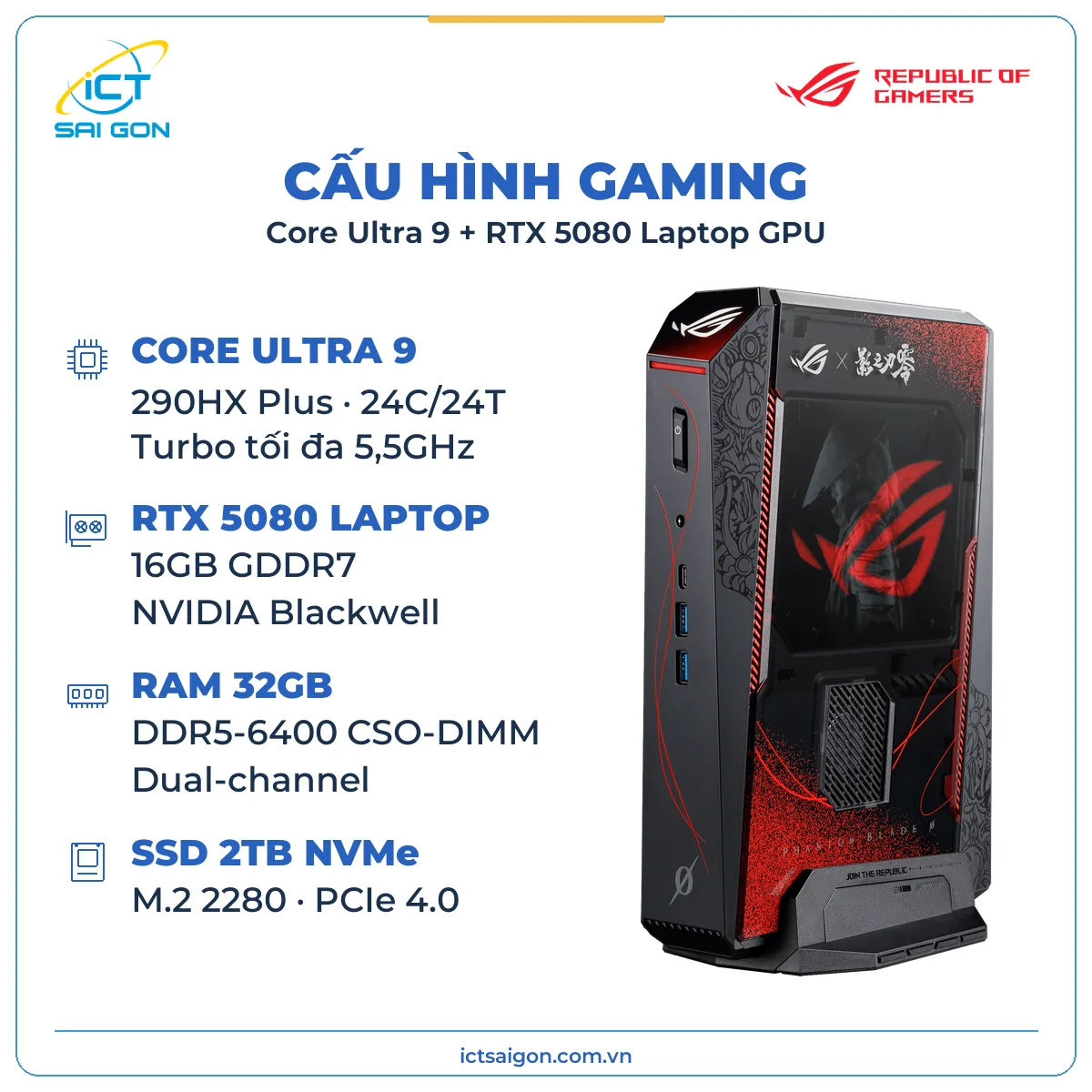 ROG NUC 16 x Phantom Blade Zero Intel Core Ultra 9 290HX Plus, RAM 32GB DDR5, SSD 2TB, RTX 5080 Laptop GPU — ảnh 2