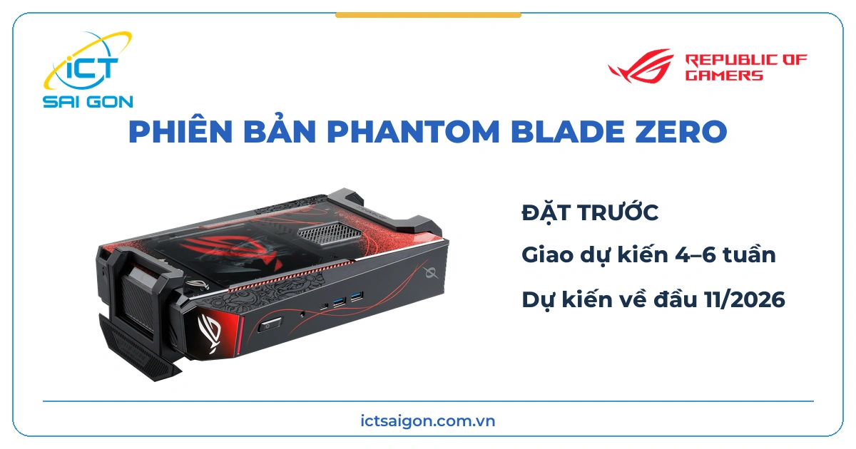 ROG NUC 16 Phantom Blade Zero nhận đặt trước, giao dự kiến 4–6 tuần