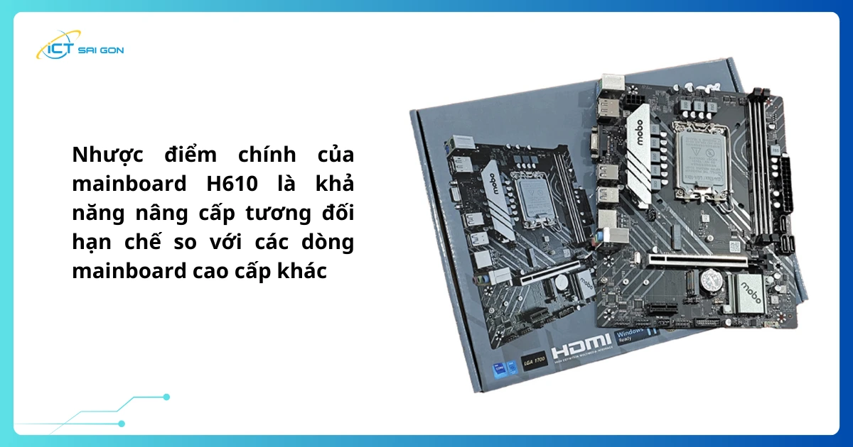 mainboard-h610-co-kha-nang-nang-cap-han-che