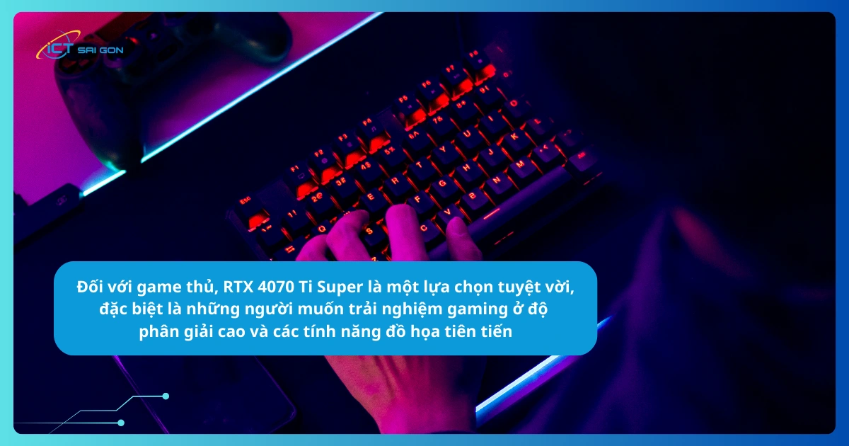 rtx-4070-ti-super-phu-hop-voi-game-thu