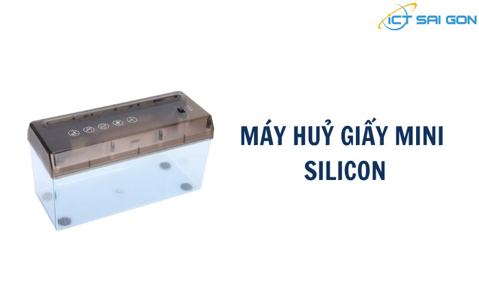 may-huy-giay-silicon