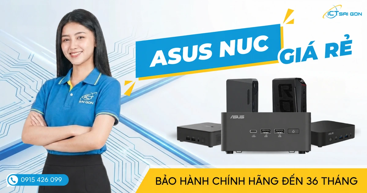Các dòng ASUS NUC tại ICT Sài Gòn, bảo hành chính hãng đến 36 tháng