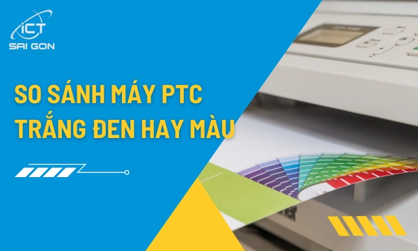 So Sánh Máy Photocopy Màu và Trắng Đen: Loại Nào Tiết Kiệm Hơn Khi Thuê?