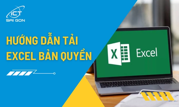 Tải Excel Bản Quyền Chính Hãng Microsoft 2026