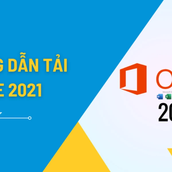Tải Office 2021 Bản Quyền - Hướng Dẫn Cài Đặt & Mua Key