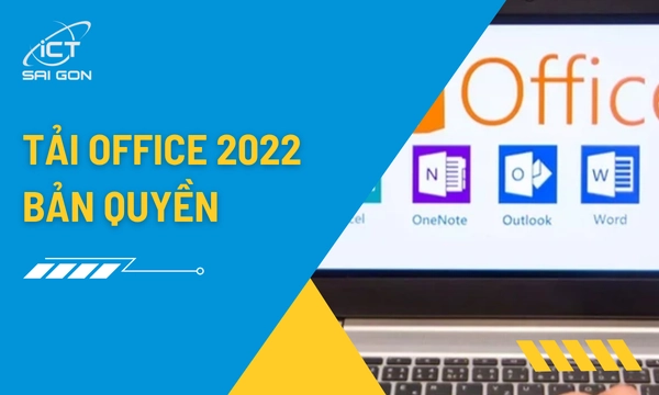Tải Office 2022 Bản Quyền: Hướng Dẫn Cài Đặt An Toàn