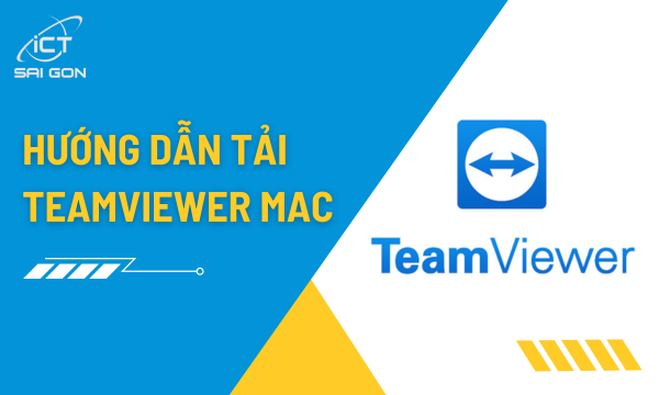 Hướng dẫn tải và cài đặt TeamViewer cho Macbook