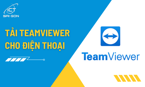 Hướng dẫn tải và cài đặt TeamViewer cho điện thoại