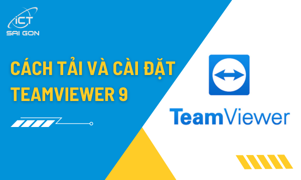 Hướng dẫn tải và cài đặt TeamViewer 9 mới nhất