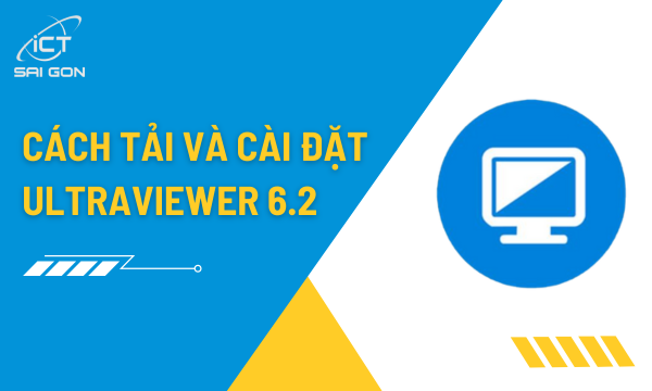 Hướng dẫn tải và cài đặt UltraViewer 6.2 trên máy tính