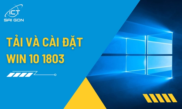 Tải Windows 10 1803 ISO Chính Hãng (32/64bit)