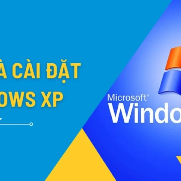 Tải Windows XP & Nâng Cấp Lên Windows Bản Quyền