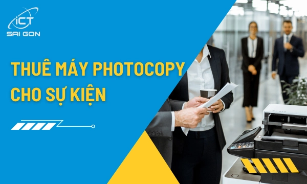 Thuê Máy Photocopy Cho Sự Kiện - Giải Pháp Ngắn Hạn