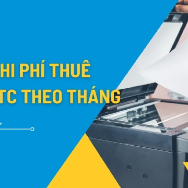 Cách Tính Chi Phí Thuê Máy Photocopy Theo Tháng