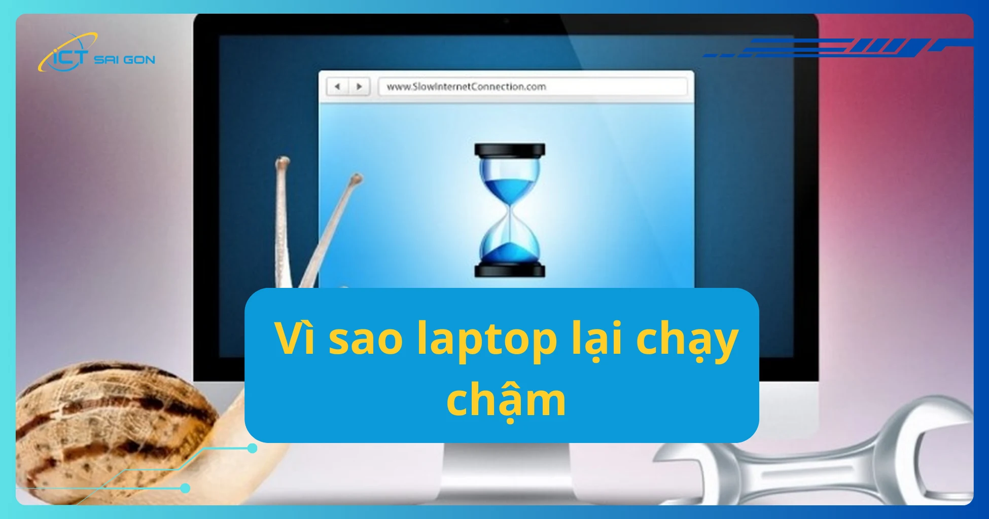 vi-sao-laptop-lai-chay-cham.webp