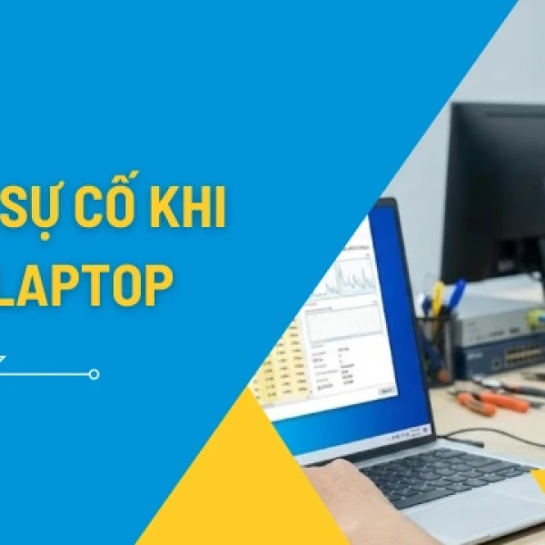 Xử Lý Sự Cố Khi Thuê Laptop | Lời Khuyên Từ Chuyên Gia