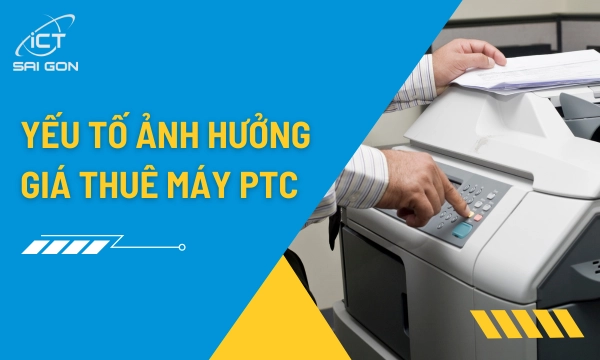 Yếu Tố Ảnh Hưởng Đến Giá Thuê Máy Photocopy
